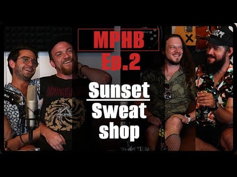 Ep#2 - Sunset Sweatshop | On tours, songwriting and opening for Maroon 5 | MPHB | Hanlé Barnard